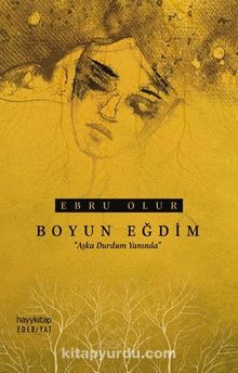 Boyun Eğdim - Ebru Olur