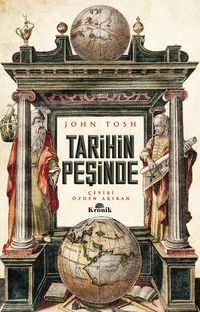 Tarihin Peşinde & Modern Tarih Çalışmasında Hedefler, Yöntemler ve Yeni Doğrultular