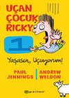 U&ccedil;an &Ccedil;ocuk Ricky: Yaşasın, U&ccedil;uyorum!