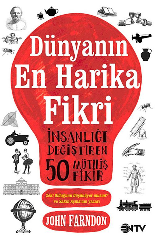 Dünyanın En Harika Fikri & İnsanlığı Değiştiren 50 Müthiş Fikir