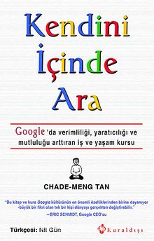 Kendini İçinde Ara - Chade Meng Tan