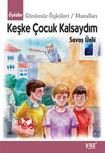 Keşke Çocuk Kalsaydım