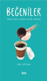 Beğeniler & Gündelik Hayatta Toplumsal Değişimin Yansımaları