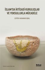 İslam'da İktisadi Kuruluşlar ve Yoksullukla Mücadele