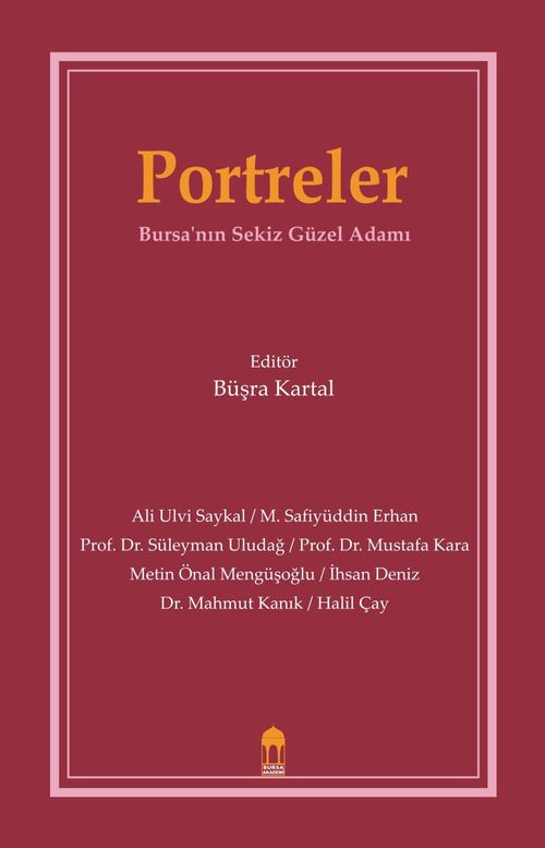 Portreler & Bursa'nın Sekiz Güzel Adamı