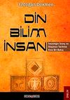 Din - Bilim - İnsan