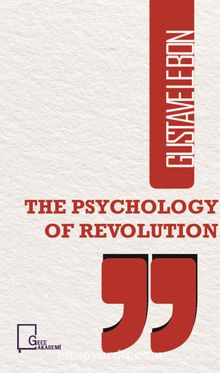 The Psychology Of Revolution