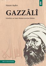 Gazzali & Felsefesi ve İslam Modernizmine Etkileri