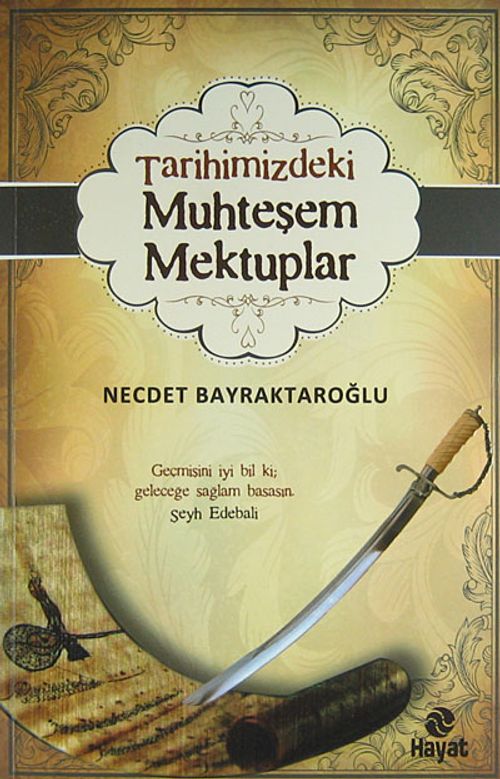 Tarihimizdeki Muhteşem Mektuplar