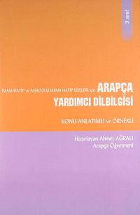 9. Sınıf İmam Hatip ve Anadolu İmam Hatip Liseleri İçin Arapça Yardımcı Dilbilgisi Konu Anlatımlı ve Örnekli / 41-B-4