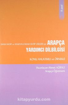 9. Sınıf İmam Hatip ve Anadolu İmam Hatip Liseleri İçin Arapça Yardımcı Dilbilgisi Konu Anlatımlı ve Örnekli - Bilinmeyen Yazar