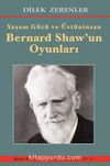 Yaşam Gücü ve Üstüninsan Bernard Shaw’un Oyunları
