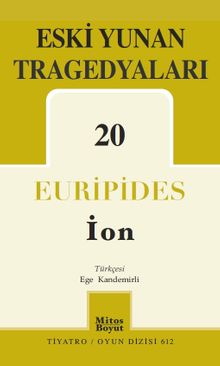 Eski Yunan Tragedyaları 20 (İON)