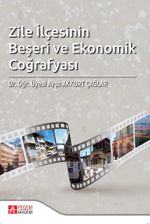 Zile İlçesinin Beşeri ve Ekonomik Coğrafyası