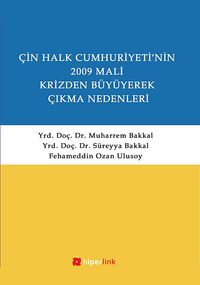 Çin Halk Cumhuriyeti'nin 2009 Mali Krizden Büyüyerek Çıkma Nedenleri