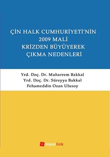 Çin Halk Cumhuriyeti'nin 2009 Mali Krizden Büyüyerek Çıkma Nedenleri