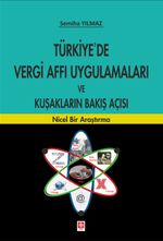 Türkiye'de Vergi Affı Uygulamaları ve Kuşakların Bakış Açısı