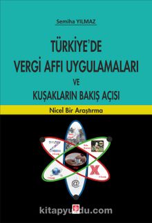 Türkiye'de Vergi Affı Uygulamaları ve Kuşakların Bakış Açısı - Semiha Yılmaz