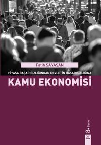 Kamu Ekonomisi & Piyasa Başarısızlığından Devletin Başarısızlığına