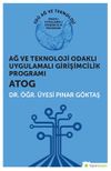 Ağ ve Teknoloji Odaklı Uygulamalı Girişimcilik Programı ATOG