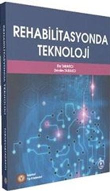 Rehabilitasyonda Teknoloji