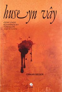 Huseyn Vay & Iğdır İlinde Muharrem Ayı Törenleri / 40-D-12