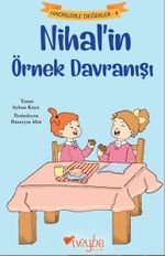 Nihal'in Örnek Davranışı / Hadislerle Değerler 4