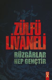 Rüzgarlar Hep Gençtir