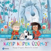 Kayıp Köpek Üzüm 2 / Kayıp Penguen Bademin İzinde - Claire Freedman