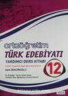 12. Sınıf Ortaöğretim Türk Edebiyatı Yardımcı Ders Kitabı