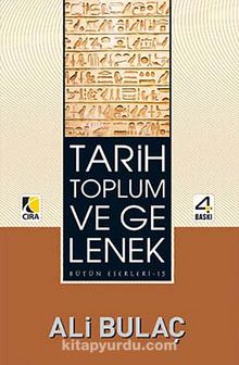 Tarih Toplum ve Gelenek - Ali Bulaç