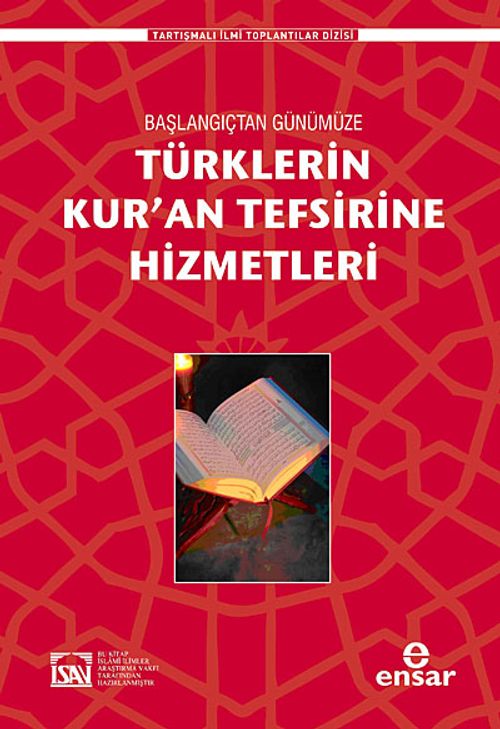 Başlangıçtan Günümüze Türklerin Kur'an Tefsirine Hizmetleri