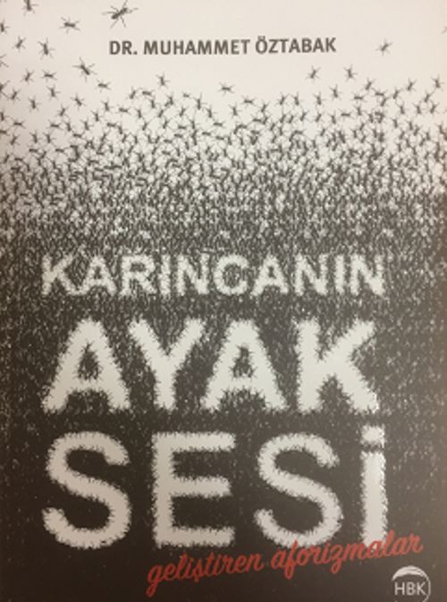 Karıncanın Ayak Sesi & Geliştiren Aforizmalar