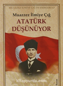 Atatürk Düşünüyor