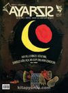 Ayarsız Aylık Fikir Kültür Sanat ve Edebiyat Dergisi Sayı:36 Şubat 2019