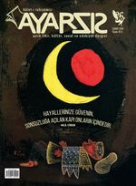 Ayarsız Aylık Fikir Kültür Sanat ve Edebiyat Dergisi Sayı:36 Şubat 2019