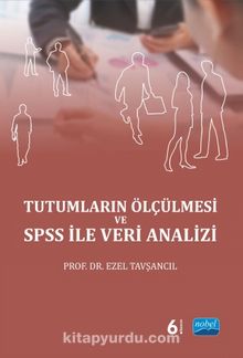 Tutumların Ölçülmesi ve SPSS  İle Veri Analizi - Doç. Dr. Ezel Tavşancıl