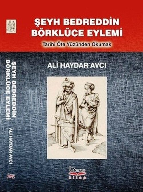 Şeyh Bedreddin Börklüce Eylemi & Tarihi Öte Yüzünden Okumak