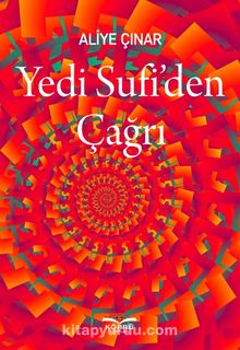 Yedi Sufi'den Çağrı - Aliye Çınar