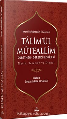 Ta’limü’l Müteallim Öğretmen-Öğrenci İlişkileri (Türkçe-Arapça)