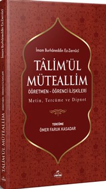 Ta'limü'l Müteallim Öğretmen-Öğrenci İlişkileri (Türkçe-Arapça)