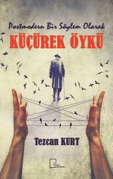 Postmodern Bir Söylem Olarak Küçürek Öykü