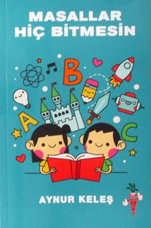 Masallar Hiç Bitmesin