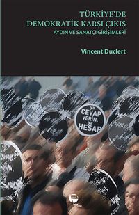 Türkiye'de Demokratik Karşı Çıkış & Aydın ve Sanatçı Girişimleri