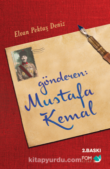 Gönderen Mustafa Kemal - Elvan Pektaş Deniz
