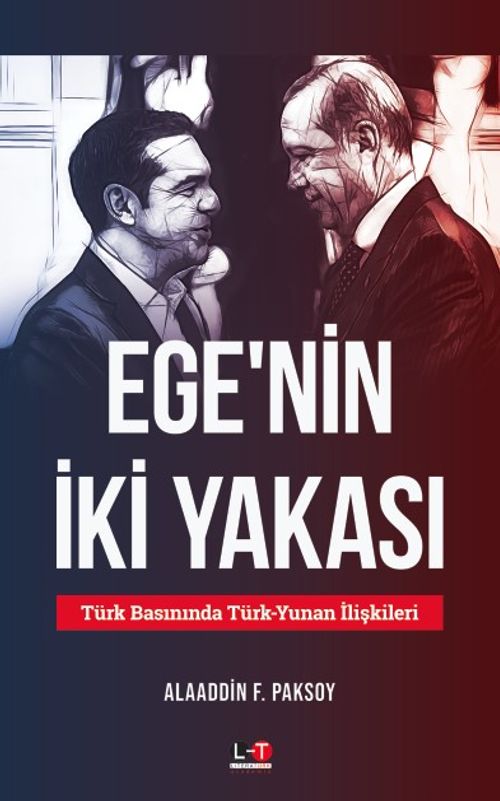 Ege'nin İki Yakası & Türk Basınında Türk-Yunan İlişkileri