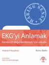 EKG'yi Anlamak (Kendinizi Değerlendirmek İ&ccedil;in Vakalar)
