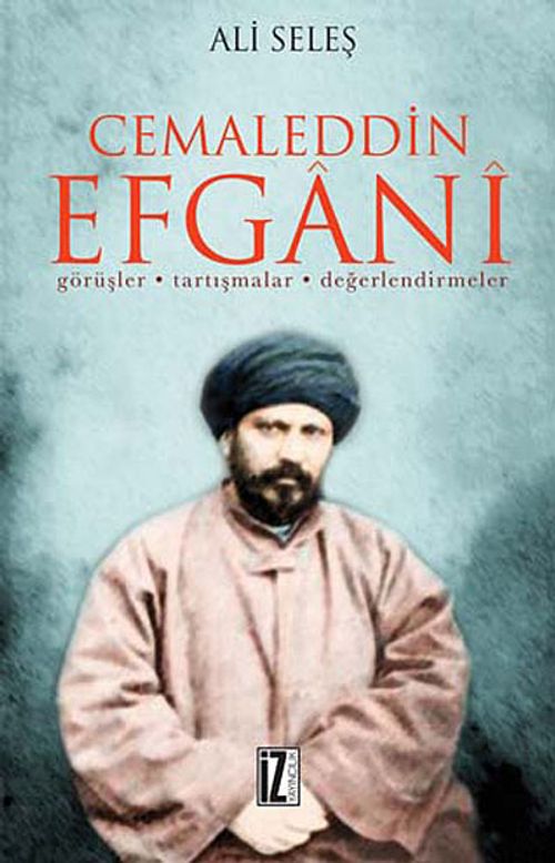 Cemaleddin Efgani & Görüşler - Tartışmalar - Değerlendirmeler