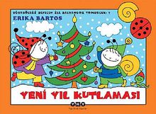 Uğurböceği Sevecen İle Salyangoz Tomurcuk - 7 Yeni Yıl Kutlaması