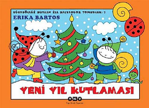 Uğurböceği Sevecen İle Salyangoz Tomurcuk - 7 Yeni Yıl Kutlaması
